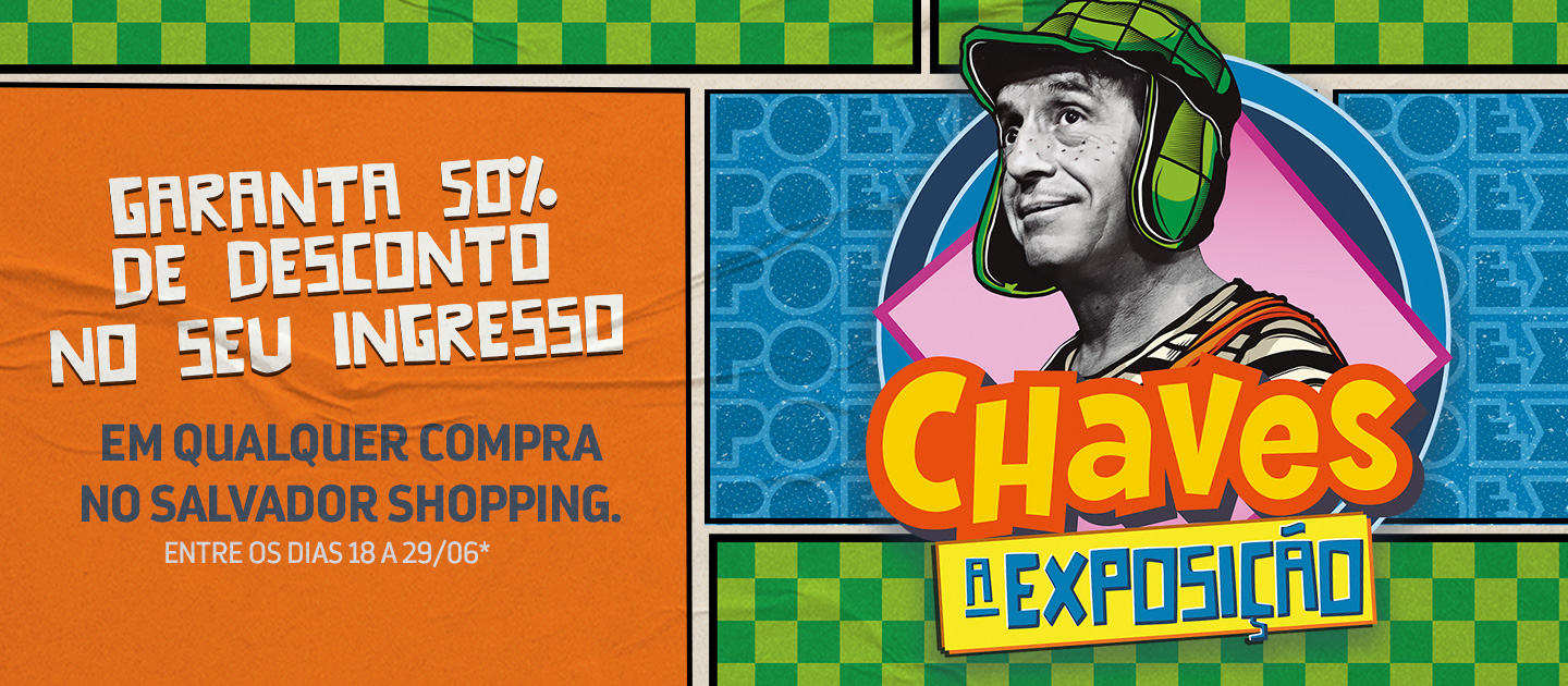 Compre e ganhe Exposição Chaves